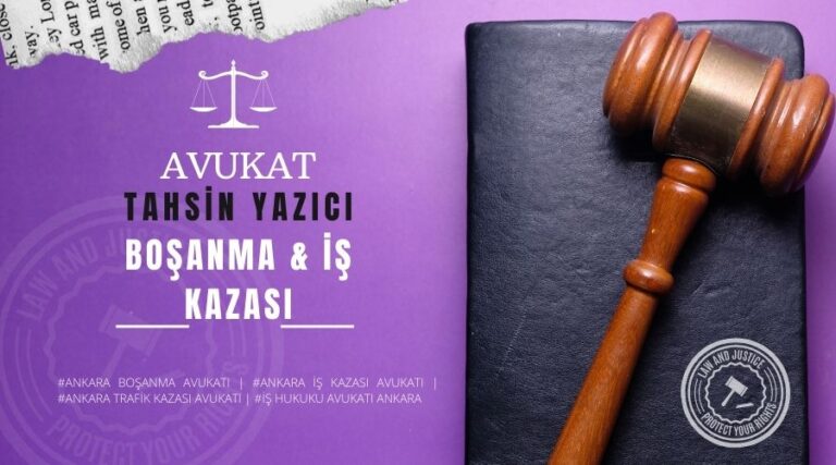 Tahsin Yazıcı Avukatlık Bürosu: Güvenilir Hukuki Destek Ankara’da!