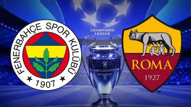 Fenerbahçe-Roma Şampiyonlar Ligi maçı ne zaman, saat kaçta, hangi kanalda?